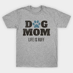 Dog Mom T-Shirt